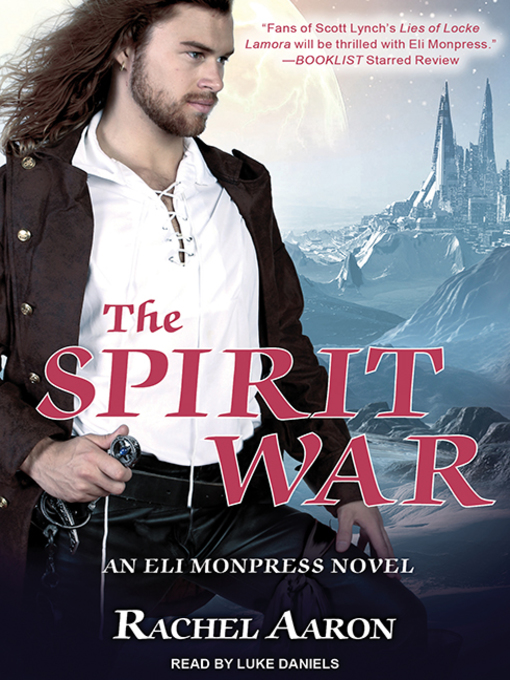 Title details for The Spirit War by Rachel Aaron - Available